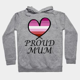 Proud Mum LGBT Gay Pride Month Lesbian Flag Hoodie